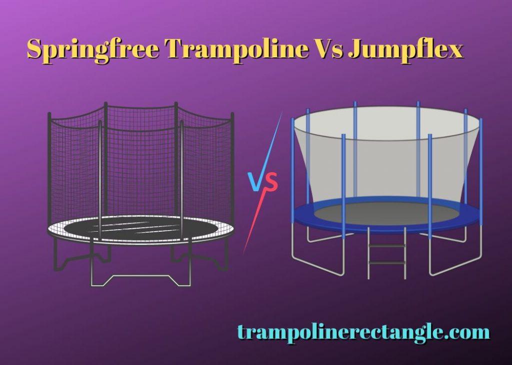 springfree trampoline vs jumpflex