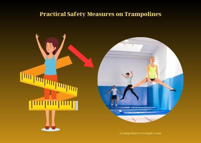practical safety measures on trampolines